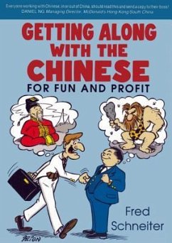 Getting Along with the Chinese: For Fun and Profit - Schneiter, Fred