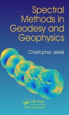 Spectral Methods in Geodesy and Geophysics - Jekeli, Christopher