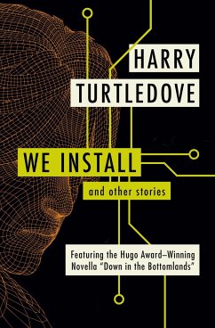 We Install: And Other Stories - Turtledove, Harry