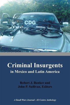Criminal Insurgents in Mexico and Latin America Criminal Insurgents in Mexico and Latin America