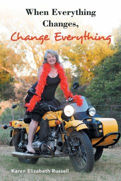 When Everything Changes, Change Everything - Russell, Karen Elizabeth