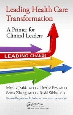 Leading Health Care Transformation - Joshi Drph, Maulik; Erb Mph, Natalie; Zhang Mph, Sonia; Sikka MD, Rishi