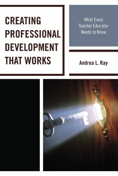 Creating Professional Development That Works - Ray, Andrea L.