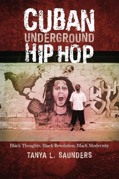 Cuban Underground Hip Hop - Saunders, Tanya L.