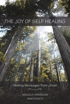 The Joy of Self Healing - Harrison, Hossca; Raisch, Ann