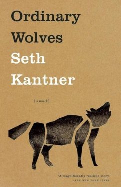 Ordinary Wolves - Kantner, Seth