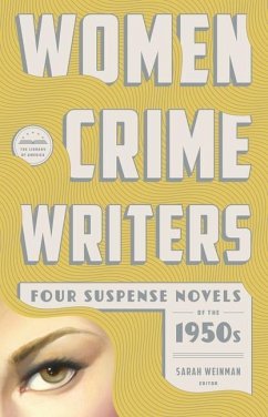 Women Crime Writers: Four Suspense Novels of the 1950s: Mischief / The Blunderer / Beast in View / Fools' Gold - Armstrong, Charlotte; Highsmith, Patricia