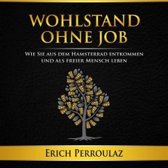 Wohlstand ohne Job - Perroulaz, Erich