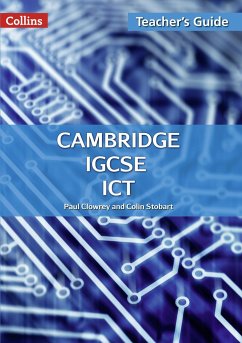 Cambridge Igcse Ict: Teacher Guide - Clowrey, Paul; Stobart, Colin