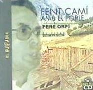 Fent camí amb el poble - Orpí Ferrer, Pere