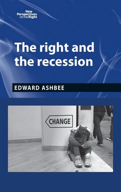 The Right and the Recession - Ashbee, Edward