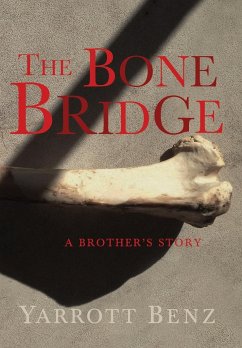 The Bone Bridge - Benz, Yarrott