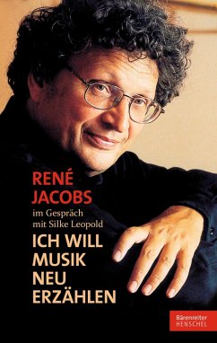 René Jacobs im Gespräch mit Silke Leopold (eBook, PDF) - Jacobs, René; Leopold, Silke