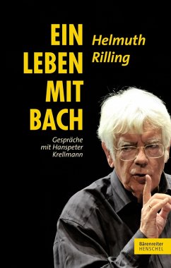 Ein Leben mit Bach (eBook, PDF) - Rilling, Helmuth; Krellmann, Hanspeter
