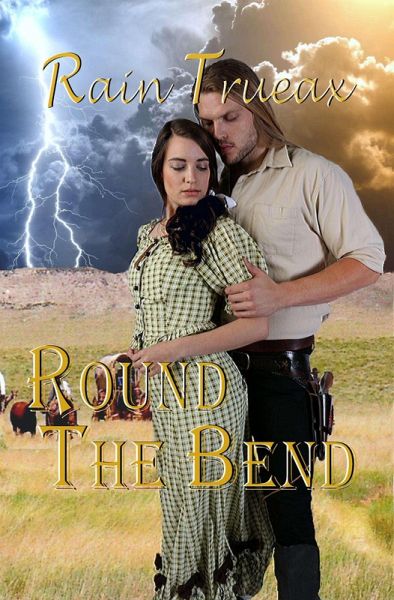 Round The Bend (Oregon Historicals, #1) (eBook, ePUB) Round The Bend (Oregon Historicals, #1) (eBook, ePUB)
