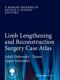 Limb Lengthening and Reconstruction Surgery Case Atlas