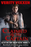 Claimed By The Captain (Lust On The High Seas, #1) (eBook, ePUB) Claimed By The Captain (Lust On The High Seas, #1) (eBook, ePUB)