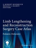 Limb Lengthening and Reconstruction Surgery Case Atlas