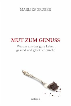 Mut zum Genuss (eBook, ePUB) - Gruber, Marlies