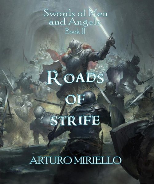 Roads of Strife (Swords of Men and Angels, #2) (eBook, ePUB) Roads of Strife (Swords of Men and Angels, #2) (eBook, ePUB)