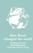 How Basel changed the world (eBook,... - Bild 1