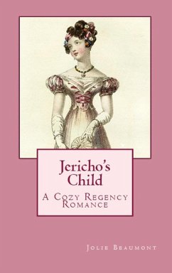 Jericho's Child: A Cozy Regency Romance (eBook, ePUB) - Beaumont, Jolie