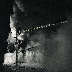 Trainfare Home - Last Forever