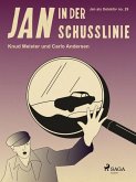 Jan in der Schusslinie (eBook, ePUB)