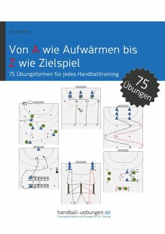 Von A wie Aufwärmen bis Z wie Zielspiel (eBook, PDF) - Madinger, Jörg