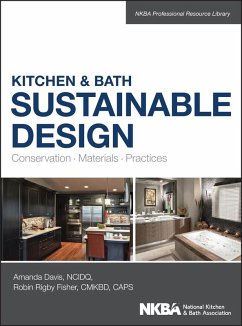 Kitchen & Bath Sustainable Design (eBook, PDF) - Davis, Amanda; Fisher, Robin; NKBA (National Kitchen and Bath Association)