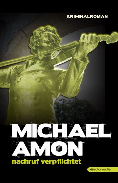 Nachruf verpflichtet (eBook, ePUB) - Amon, Michael