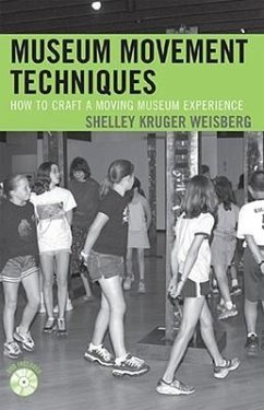 Museum Movement Techniques - Weisberg, Shelley Kruger