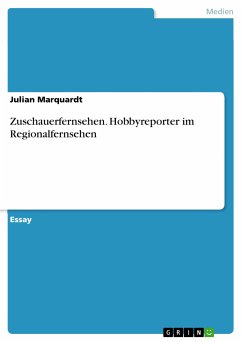 Zuschauerfernsehen. Hobbyreporter im Regionalfernsehen (eBook, PDF)