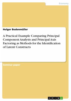 A Practical Example Comparing Principal Component Analysis and Principal Axis Factoring as Methods for the Identification of Latent Constructs (eBook, PDF)