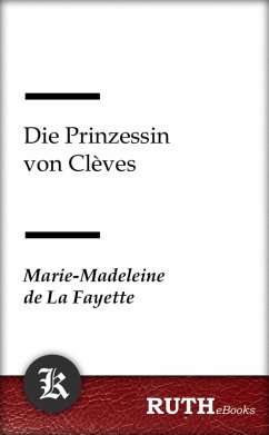 Die Prinzessin von Clèves (eBook, ePUB) - De La Fayette, Marie-Madeleine