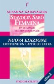 Stavolta Sarò Femmina (eBook, ePUB)