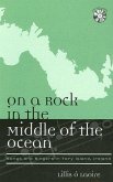 On a Rock in the Middle of the Ocean: Songs and Singers in Tory Island, Ireland [With CD]