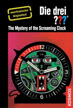 The Three Investigators and the Mystery of the Screaming Clock (eBook, ePUB) - Arthur, Robert