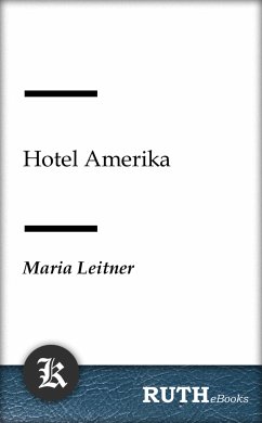 Hotel Amerika (eBook, ePUB) - Leitner, Maria