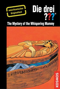 The Three Investigators and The Mystery of the Whispering Mummy (eBook, ePUB) - Arthur, Robert