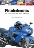 Pintado de motos : guía completa de técnicas, trucos y materiales