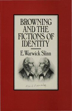 Browning and the Fictions of Identity - Slinn E Warwick