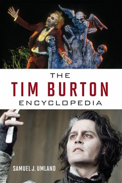 The Tim Burton Encyclopedia - Umland, Samuel J.