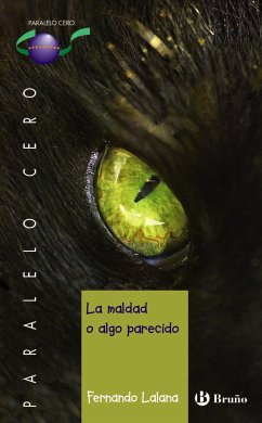 La maldad o algo parecido, 1 Bachillerato. Libro de lectura - Lalana, Fernando