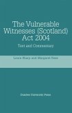 The Vulnerable Witnesses Scotland ACT 2004