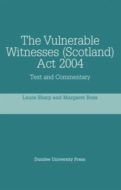 The Vulnerable Witnesses Scotland ACT 2004 - Sharp, Laura; Ross, Margaret