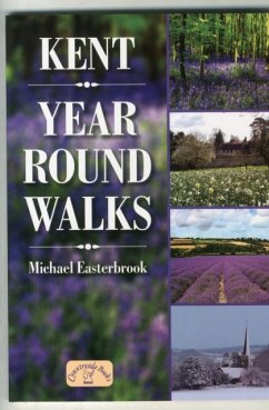 Kent Year Round Walks - Easterbrook, Michael