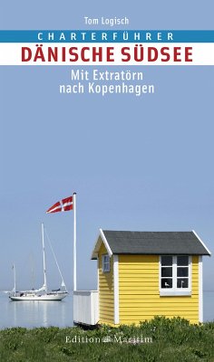 Charterführer Dänische Südsee (eBook, PDF) - Logisch, Tom