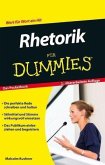 Rhetorik für Dummies Das Pocketbuch (eBook, ePUB)