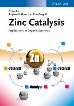 Zinc Catalysis: Applications in Organic Synthesis (eBook, PDF)